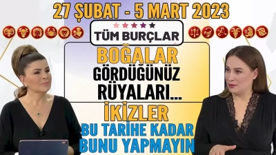 Nuray Sayarı’dan 27 Şubat - 5 Mart Haftası Burç Yorumları