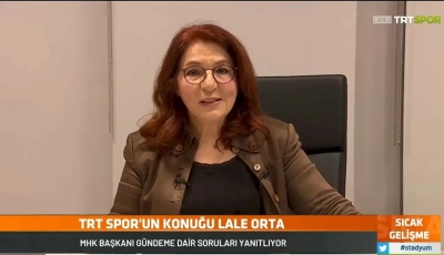 MHK Başkanı Lale Orta Donk-Zaniolo pozisyonuna açıklık getirdi