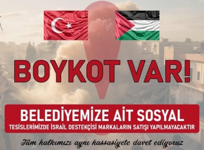 Kozan Belediyesi’nden İsrail mallarına boykot!