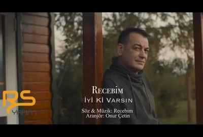 Recebim - İyi Ki Varsın