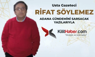 Usta Gazeteci Rifat Söylemez Kilithaber.com'da